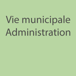 Vie municipale - Administration